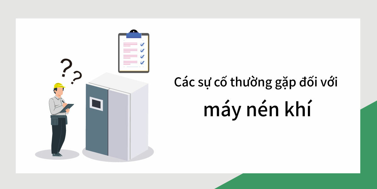 Các sự cố thường gặp đối với máy nén khí